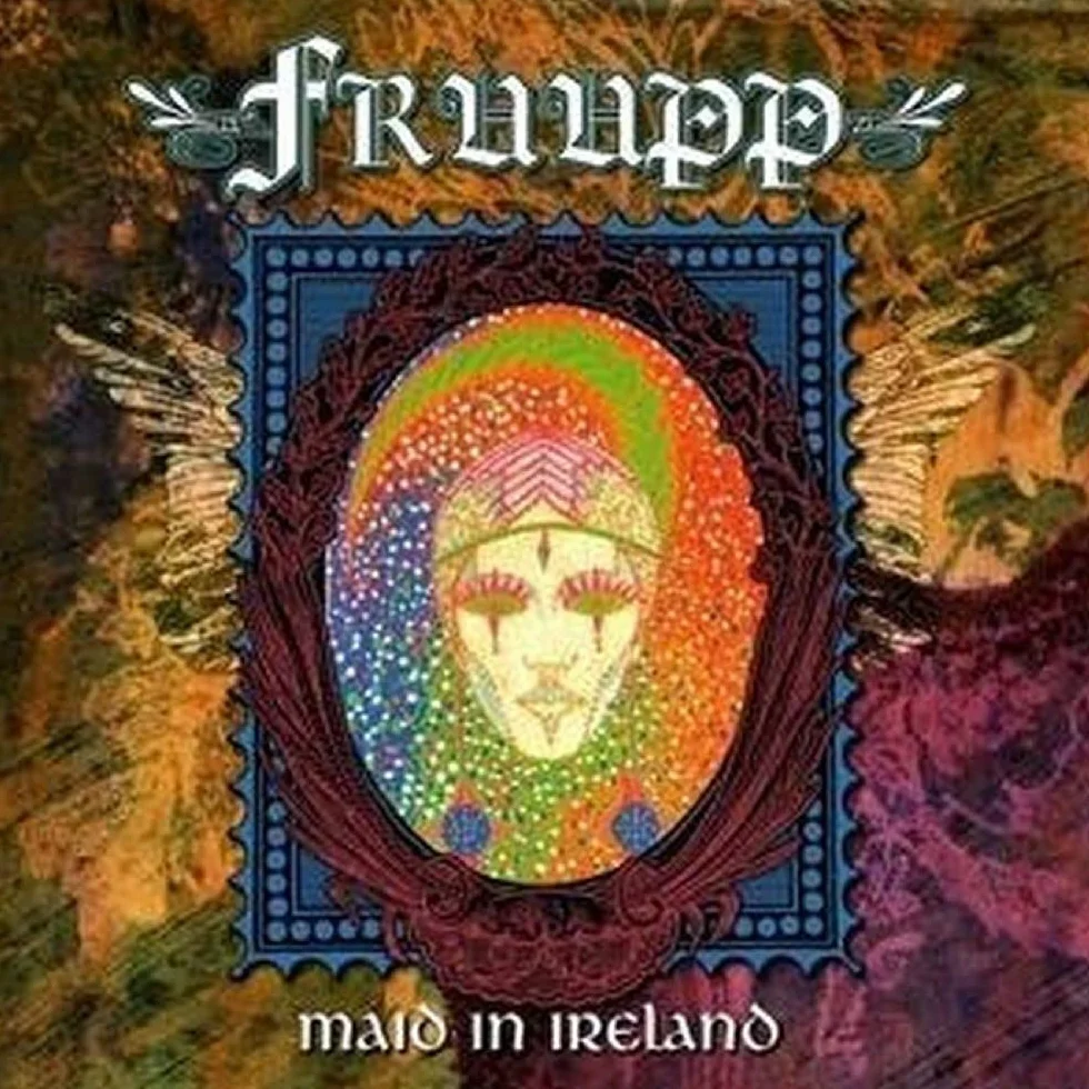 Maid In Ireland: The Best Of Fruupp