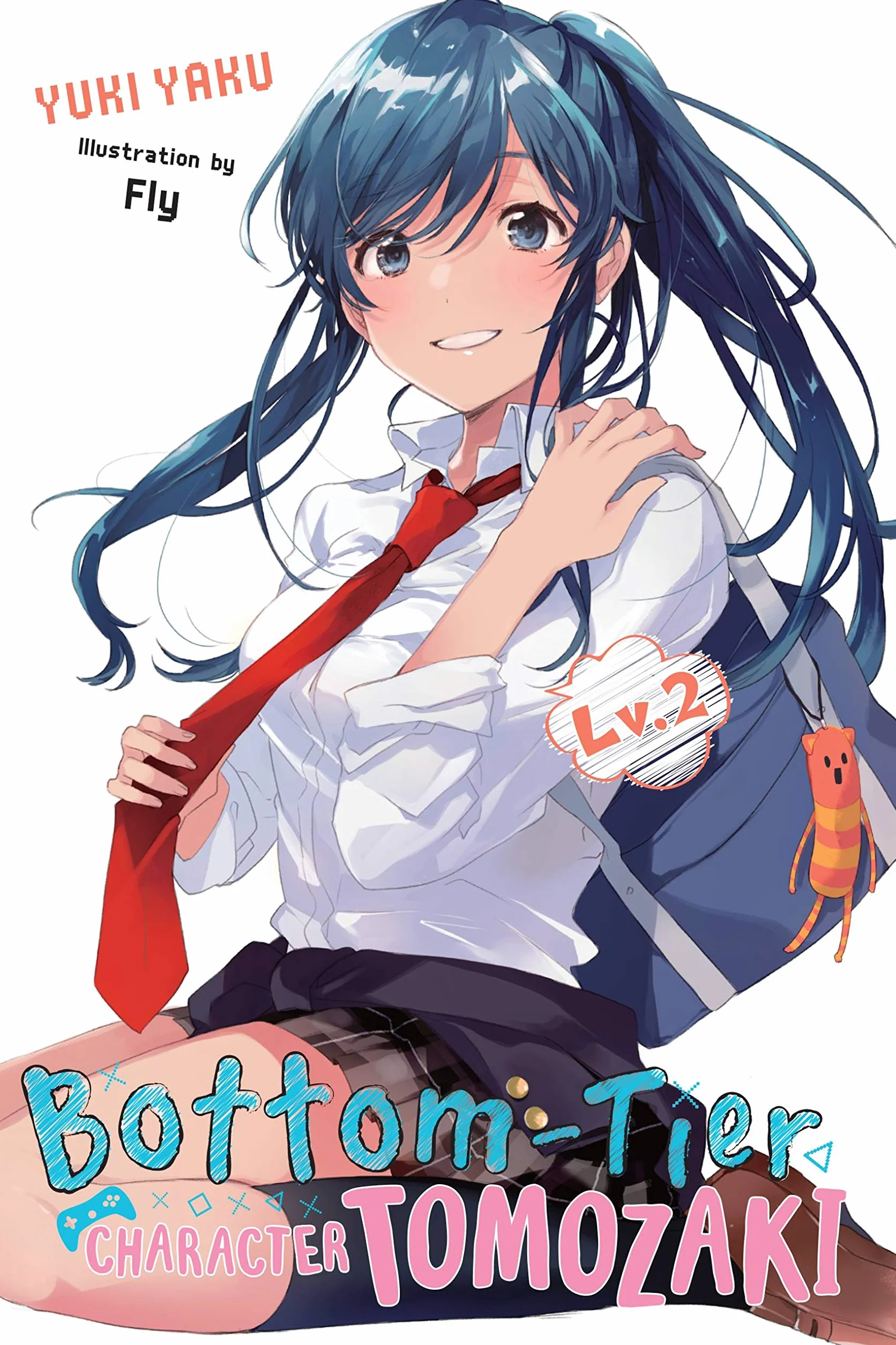 Bottom-Tier Character Tomozaki, Vol. 2 (Light Novel): Volume 2