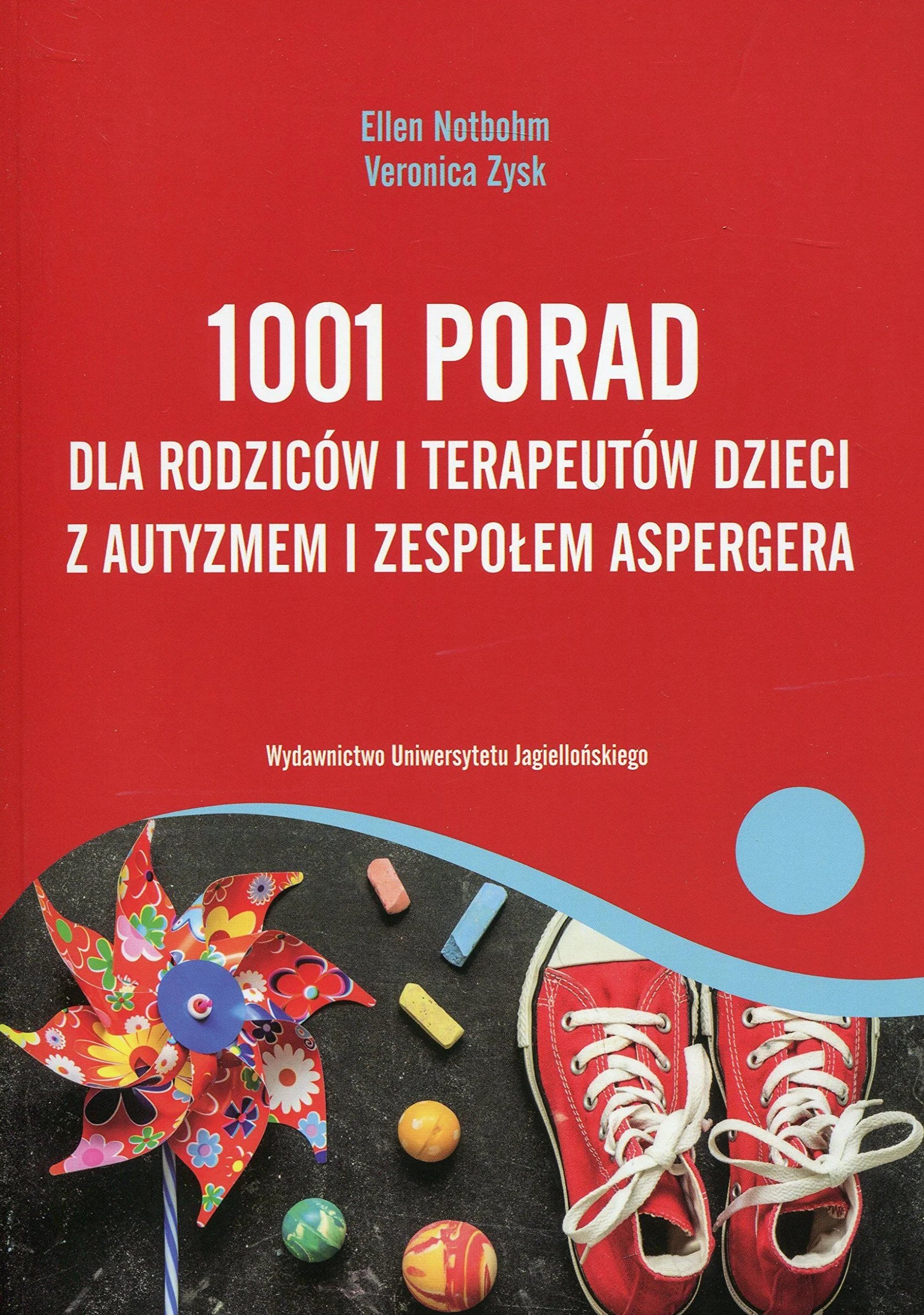 1001 PORAD DLA RODZICÓW I TERAPEUTÓW...
