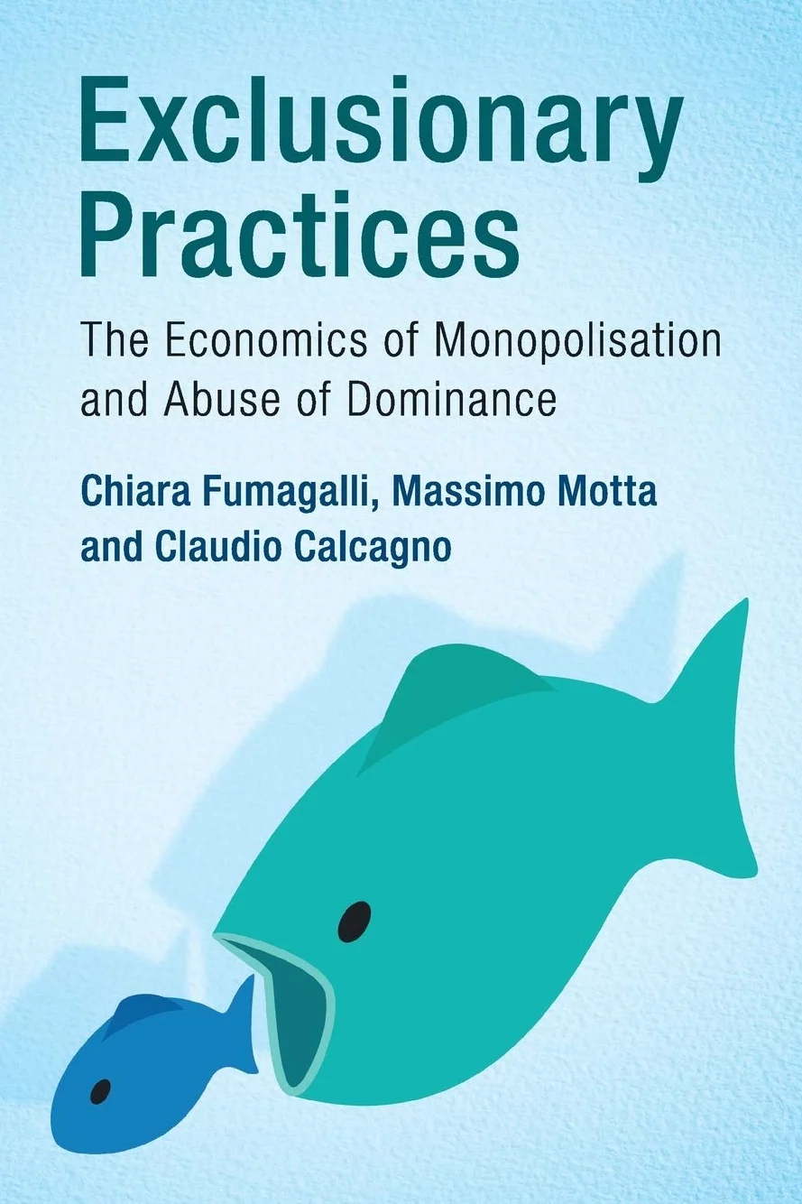 Exclusionary Practices: The Economics of Monopolisation and Abuse of Dominance