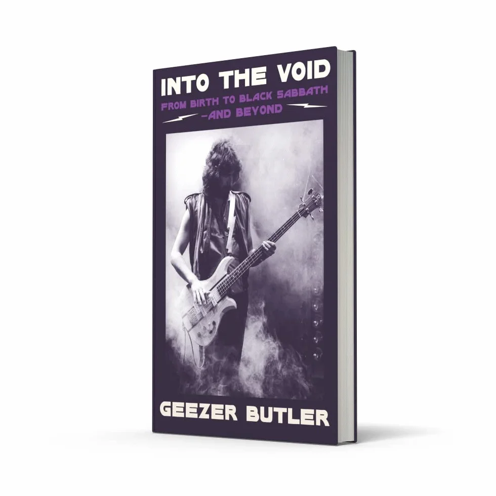 Into the Void: The new autobiography from Geezer Butler, bassist and lyricist of heavy metal music pioneers Black Sabbath
