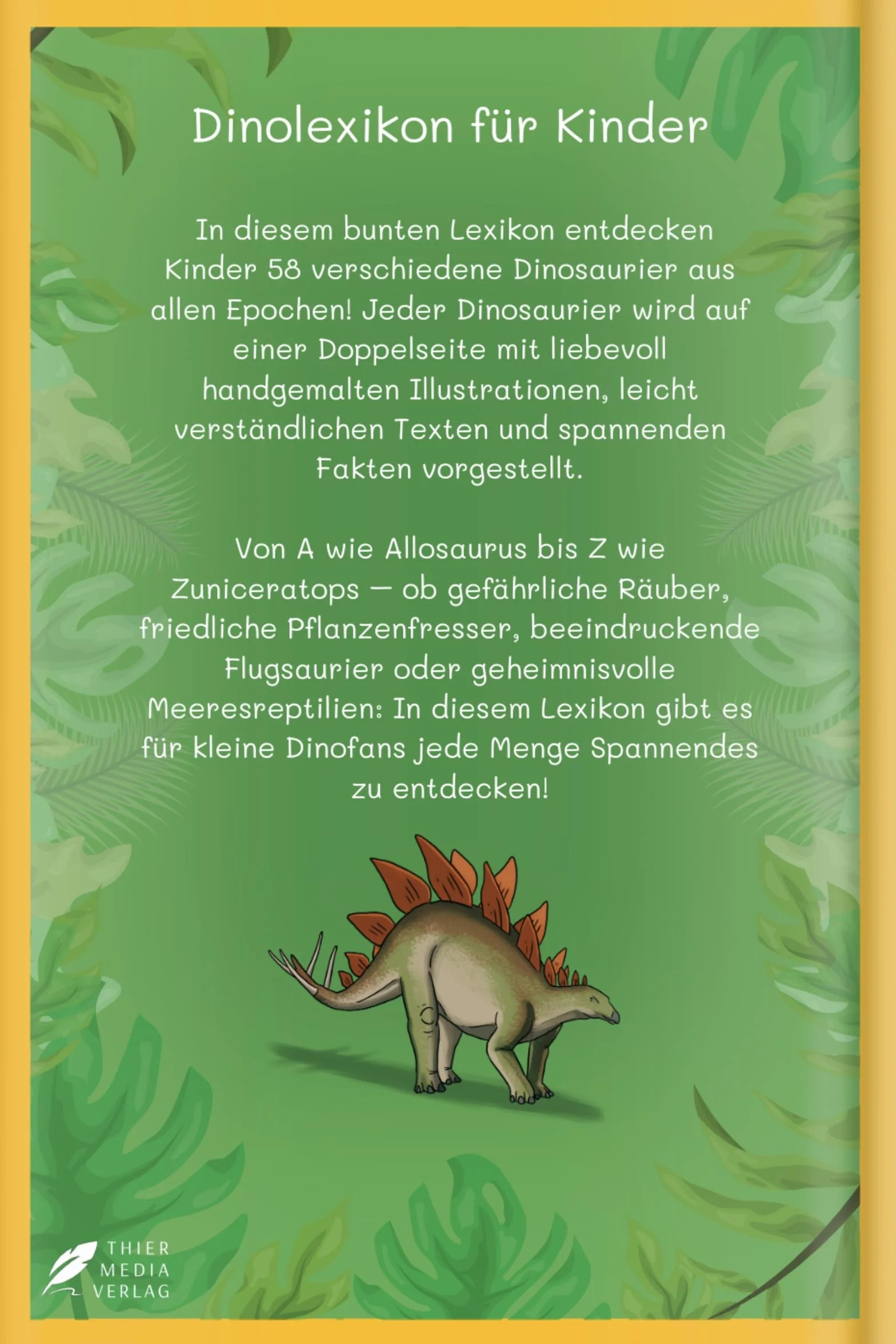 Dinolexikon für Kinder – Mein erstes Dinosaurier Buch von A bis Z: Das bunte Vorlesebuch zum gemeinsamen Entdecken I Mit spannenden Fakten und ... I Dino Buch für Kinder ab 4 Jahre