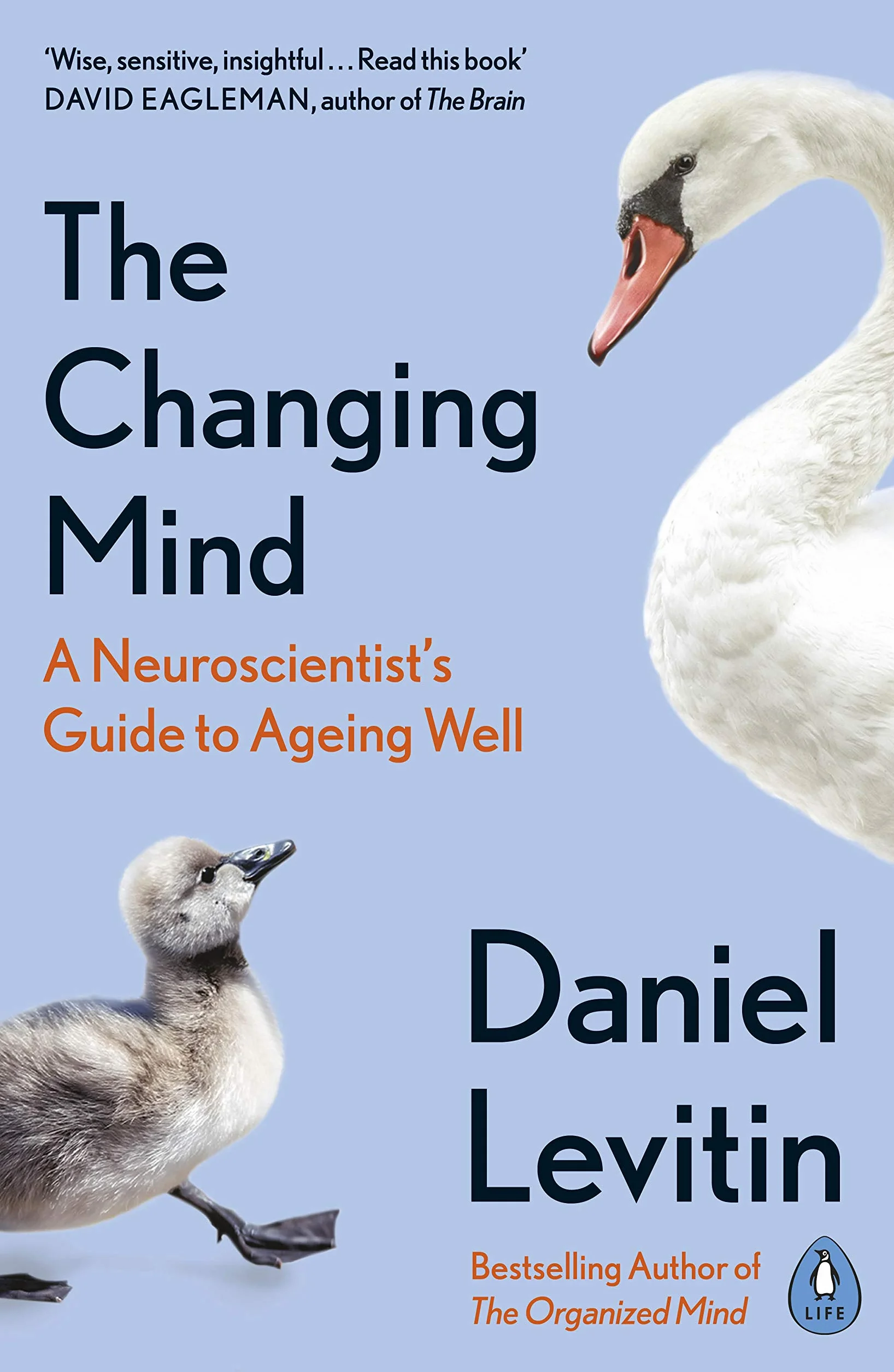 The Changing Mind: A Neuroscientist's Guide to Ageing Well