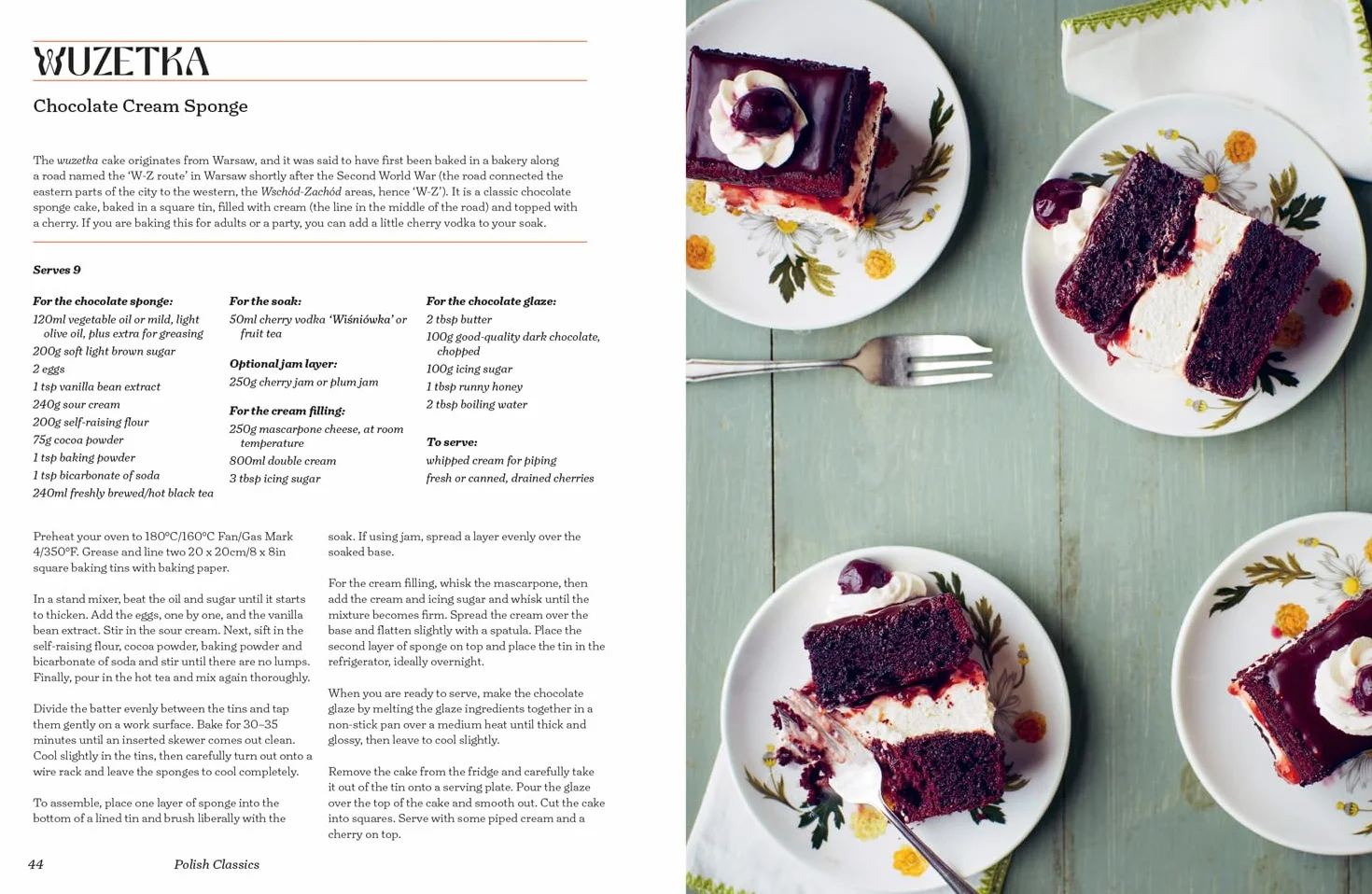 The Sweet Polish Kitchen: A Celebration of Home Baking and Nostalgic Treats: The new cookbook for delicious Eastern European cakes and recipes from Poland