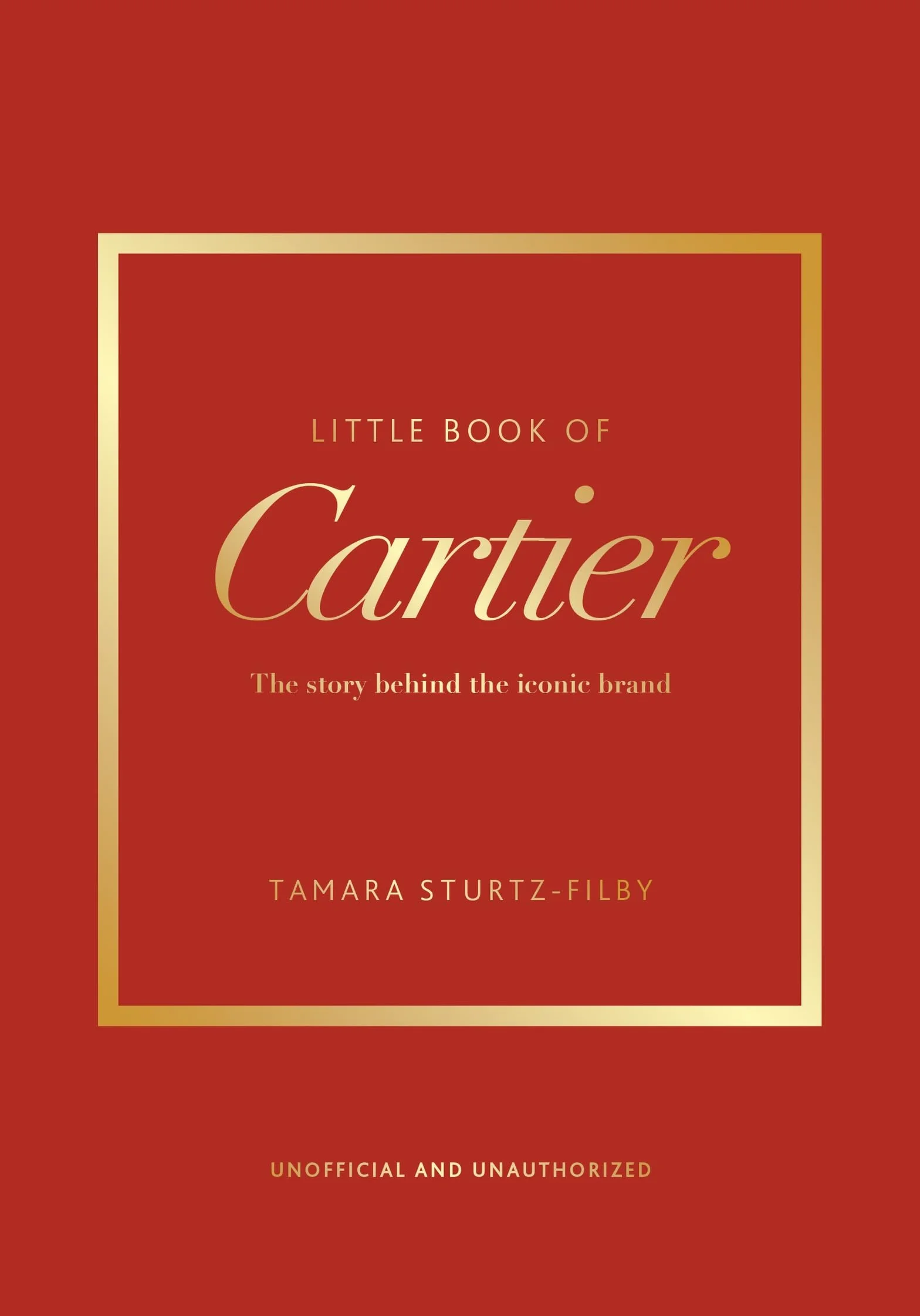 Little Book of Cartier: The Story of the Iconic Jewellery Brand