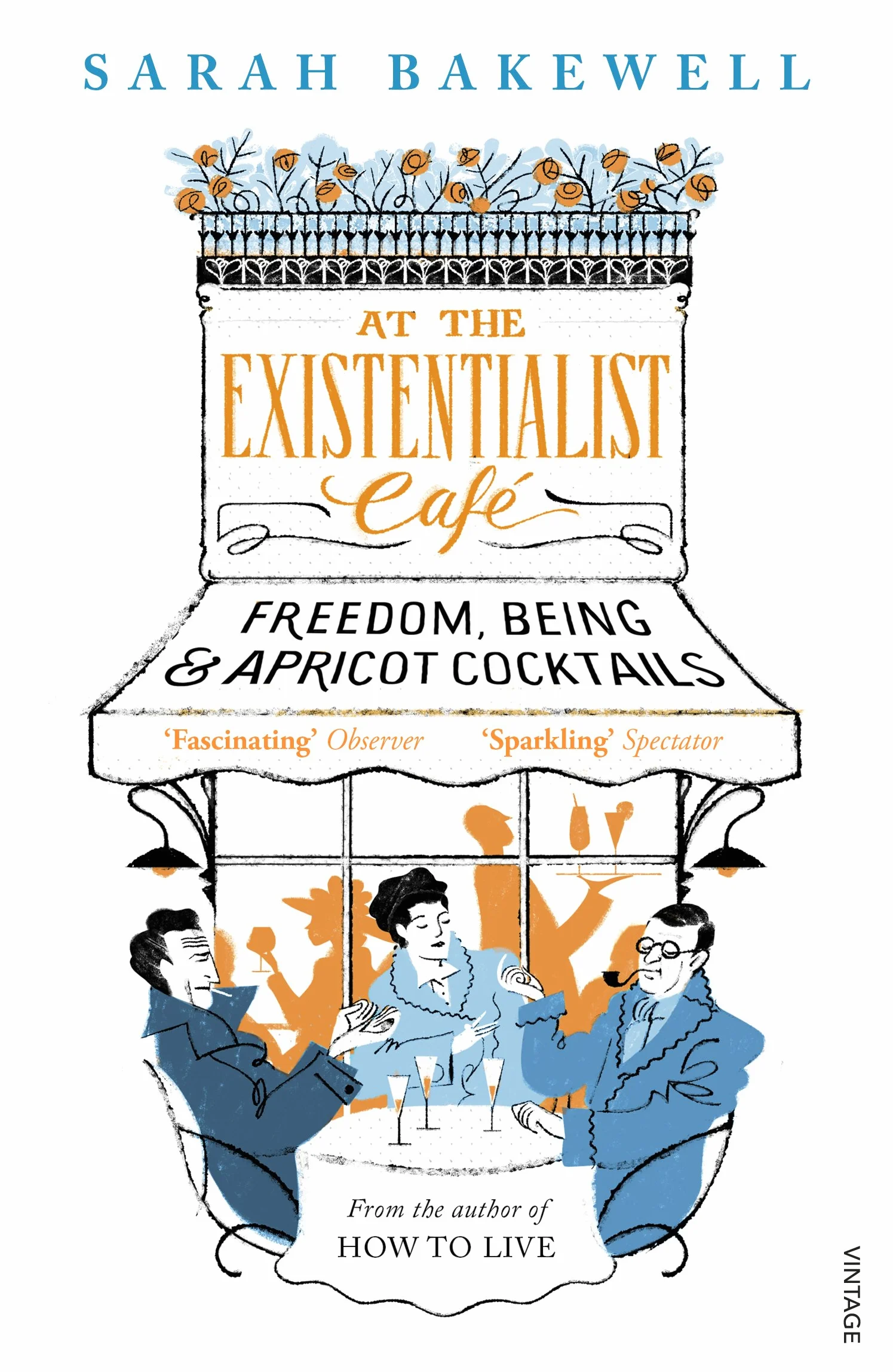 At the Existentialist Cafe: Freedom, Being, and Apricot Cocktails