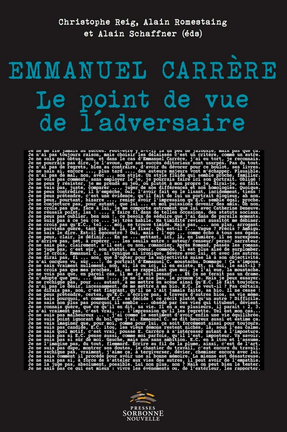 Emmanuel Carrère: Le point de vue de l'adversaire
