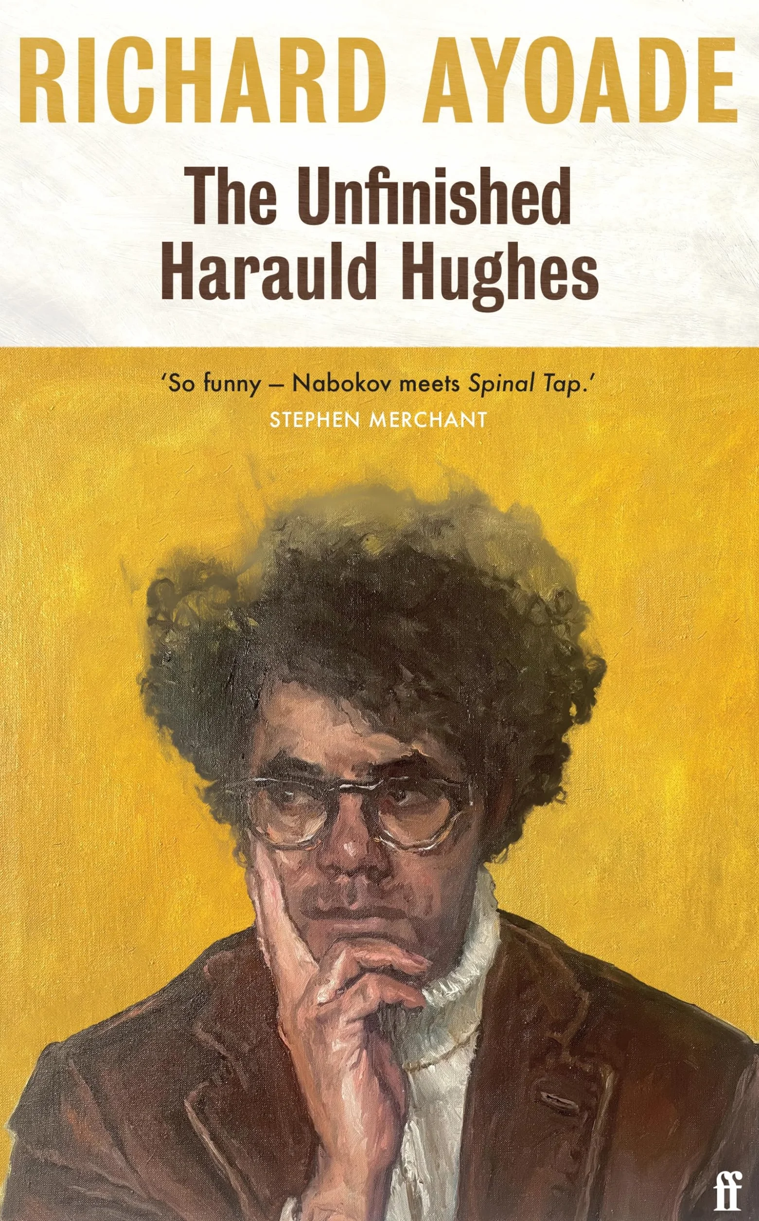 The Unfinished Harauld Hughes: Shortlisted for the Bollinger Everyman Wodehouse Prize for Comic Fiction