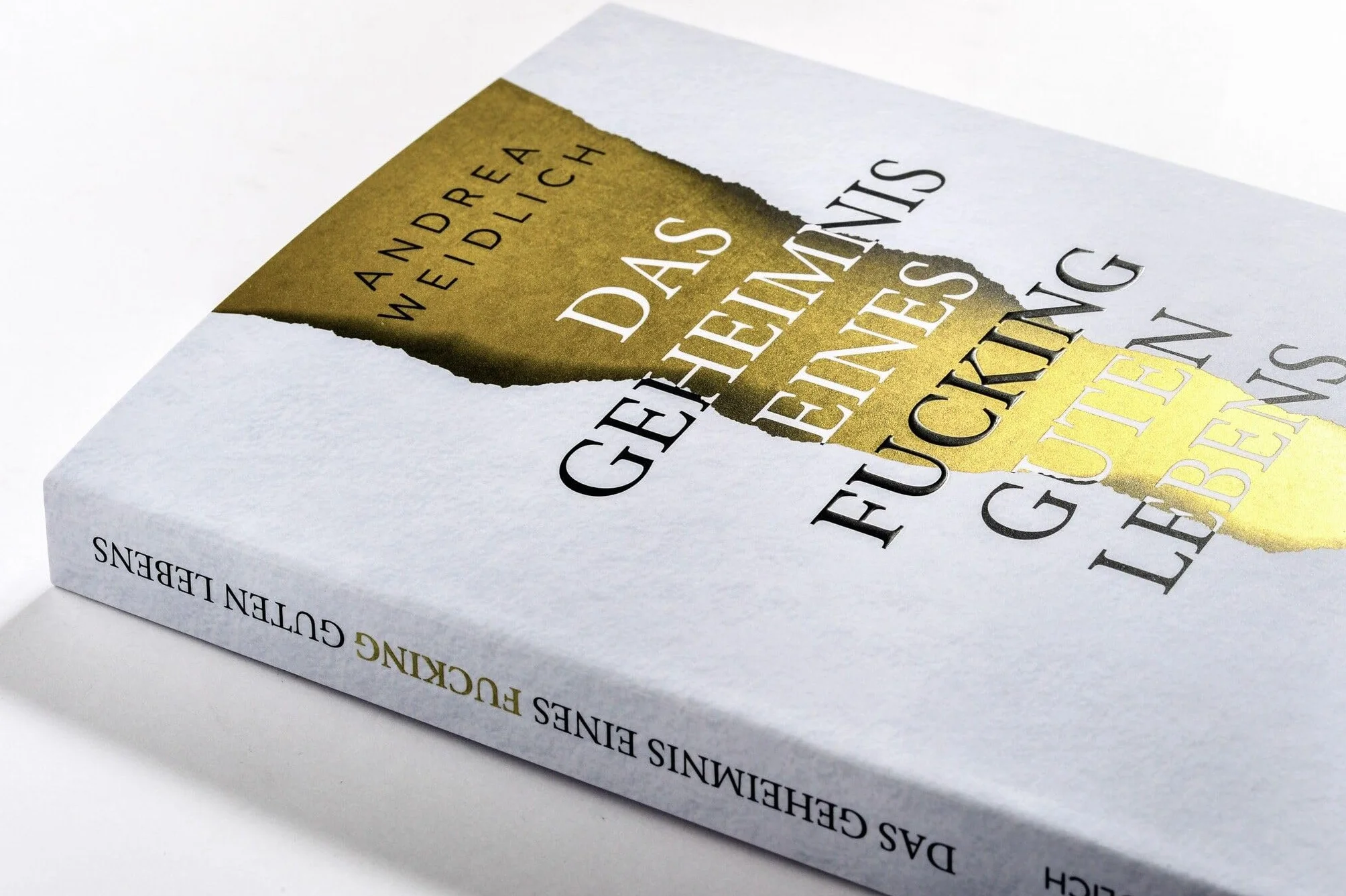 Das Geheimnis eines fucking guten Lebens: Wie du bekommst, was du wirklich willst - SPIEGEL Bestseller