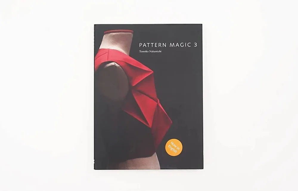 Pattern Magic 3: The Latest Addition to the Cult Japanese Pattern Magic Series (Dress-Making, Pattern Design, Sewing, Fashion)