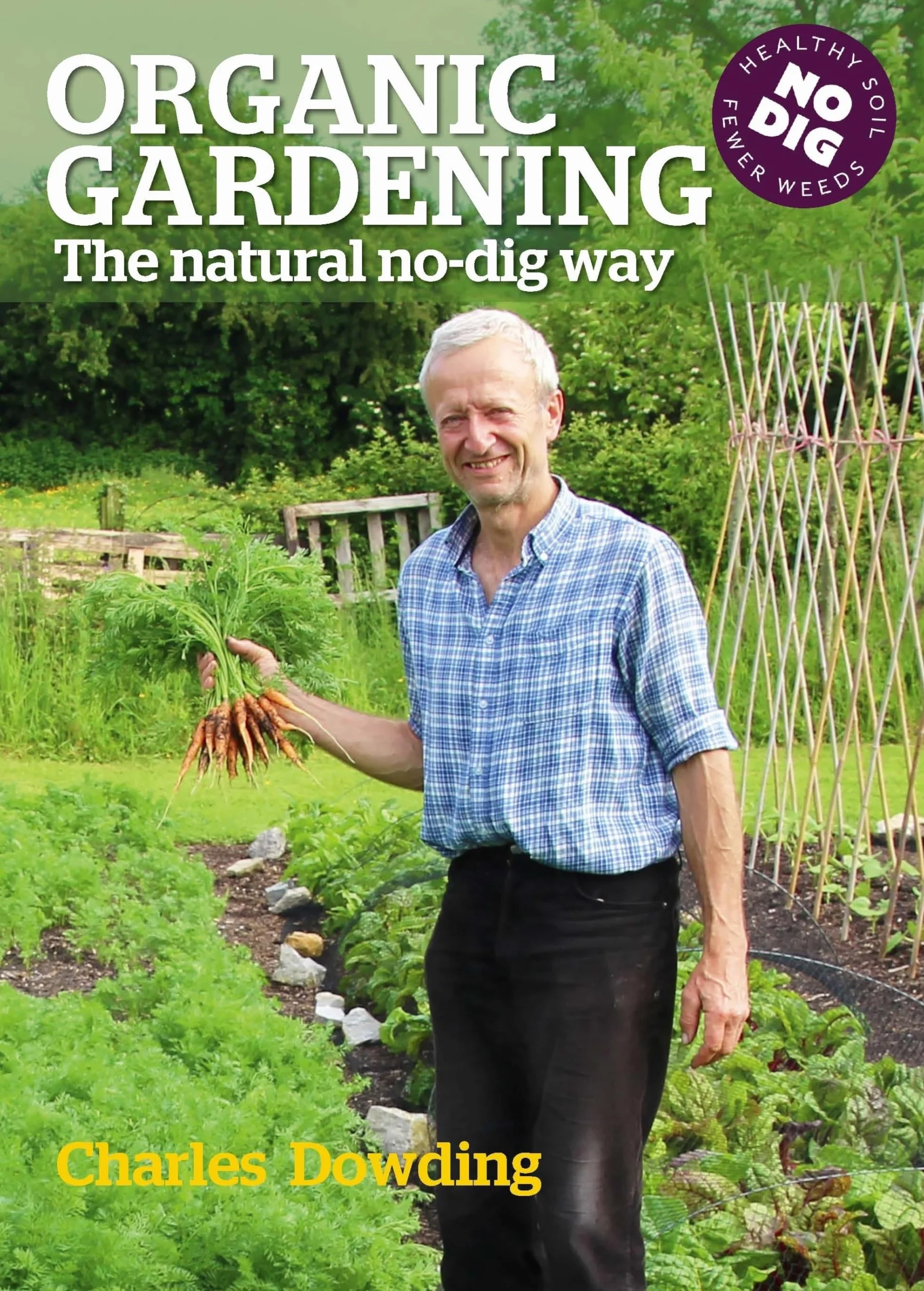 Organic Gardening: The natural no-dig way