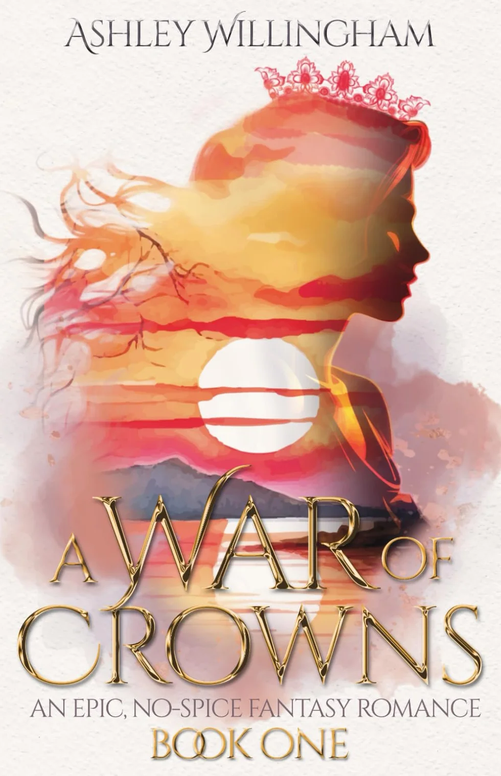 A War of Crowns: An Epic, No-Spice Fantasy Romance