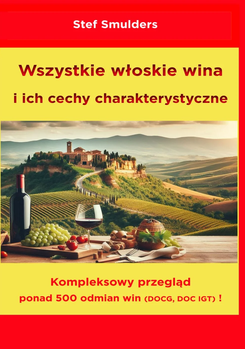 Wszystkie wina włoskie i jego charakterystyka: Kompleksowy przegląd