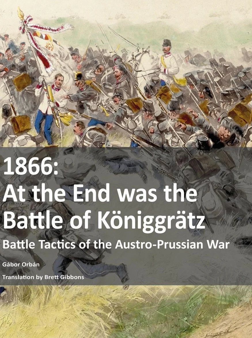 1866: At the End was the Battle of Königgrätz
