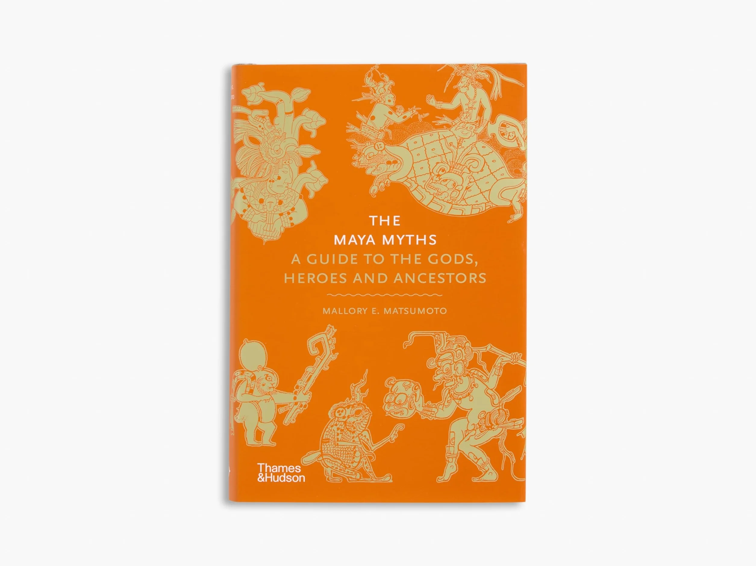 The Maya Myths : A Guide to the Gods, Heroes and Ancestors /anglais