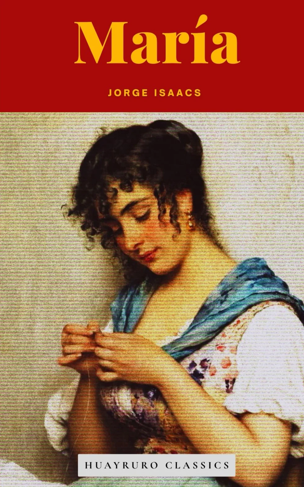 María: Colombia's Great Love Story (English Edition)