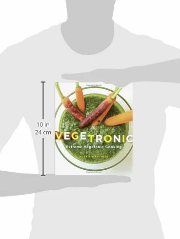 Vegetronic: Extreme Vegetable Cooking