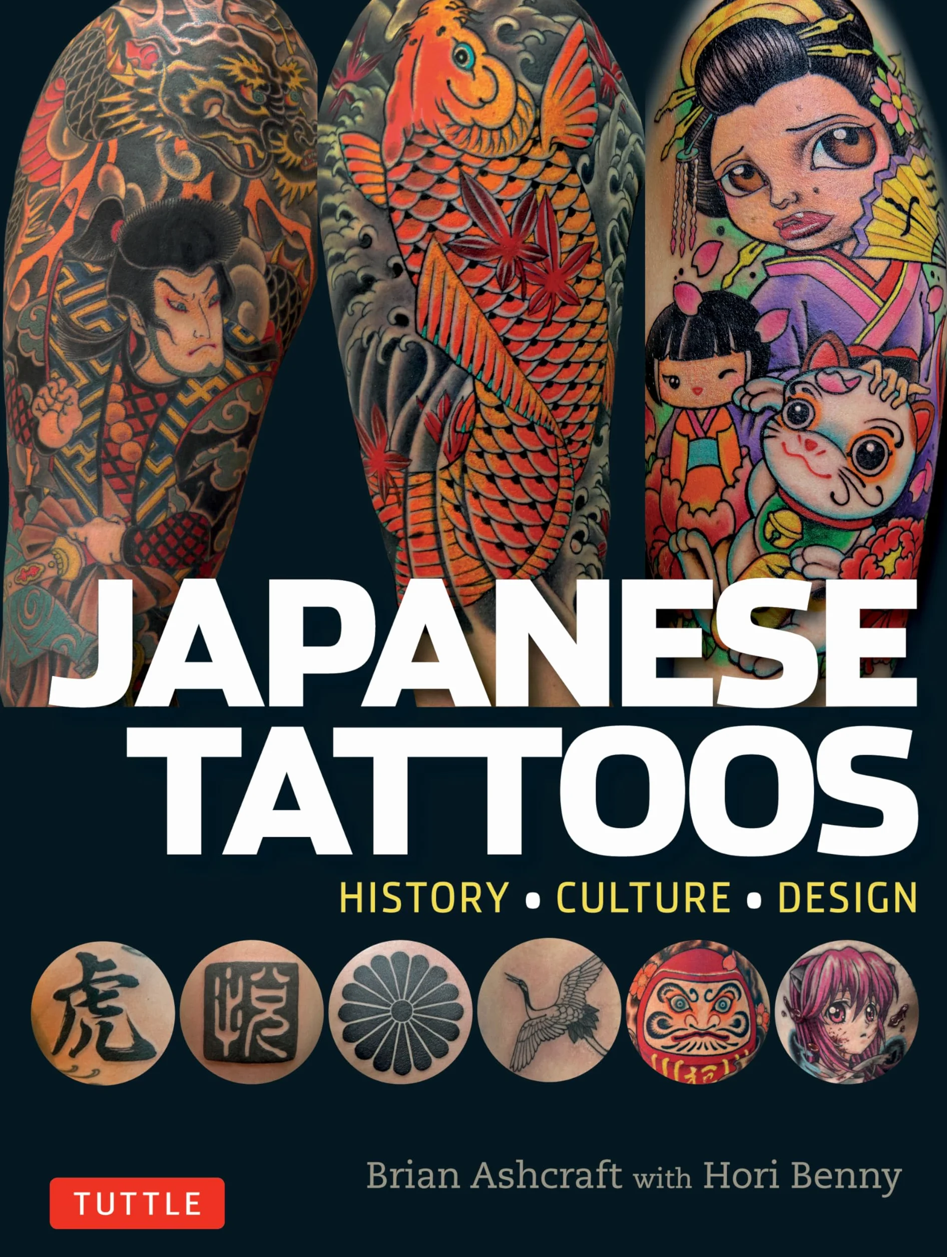 Japanese Tattoos: History * Culture * Design