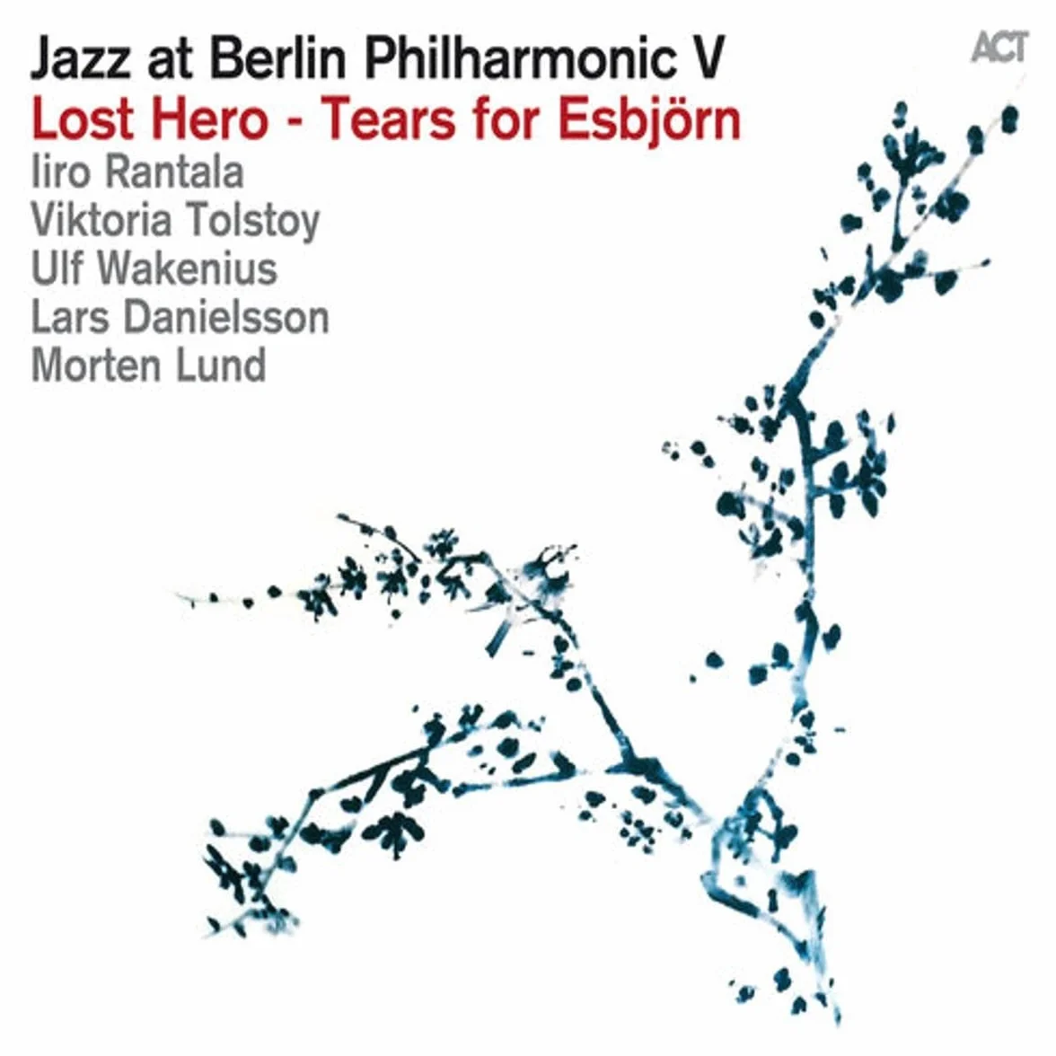 Jazz At Berlin Philharmonic V - Lost Hero - Tears For Esbjörn