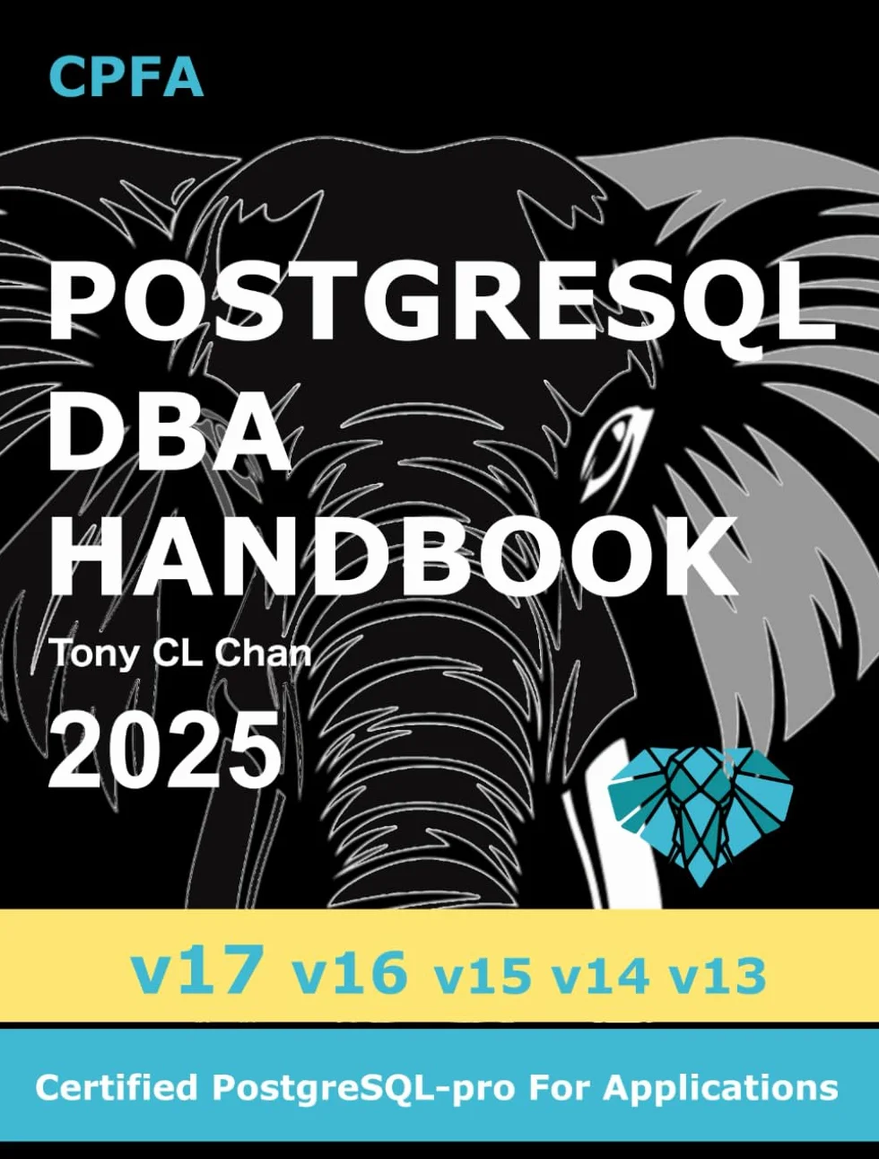 PostgreSQL DBA (v17, v16, v15, v14, v13): (GitHub link provided) Full PostgreSQL Database Administrator's Guide, Secret DBA skills, High Availablity, ... Special OLTP & OLAP Tuning, Advanced Skills