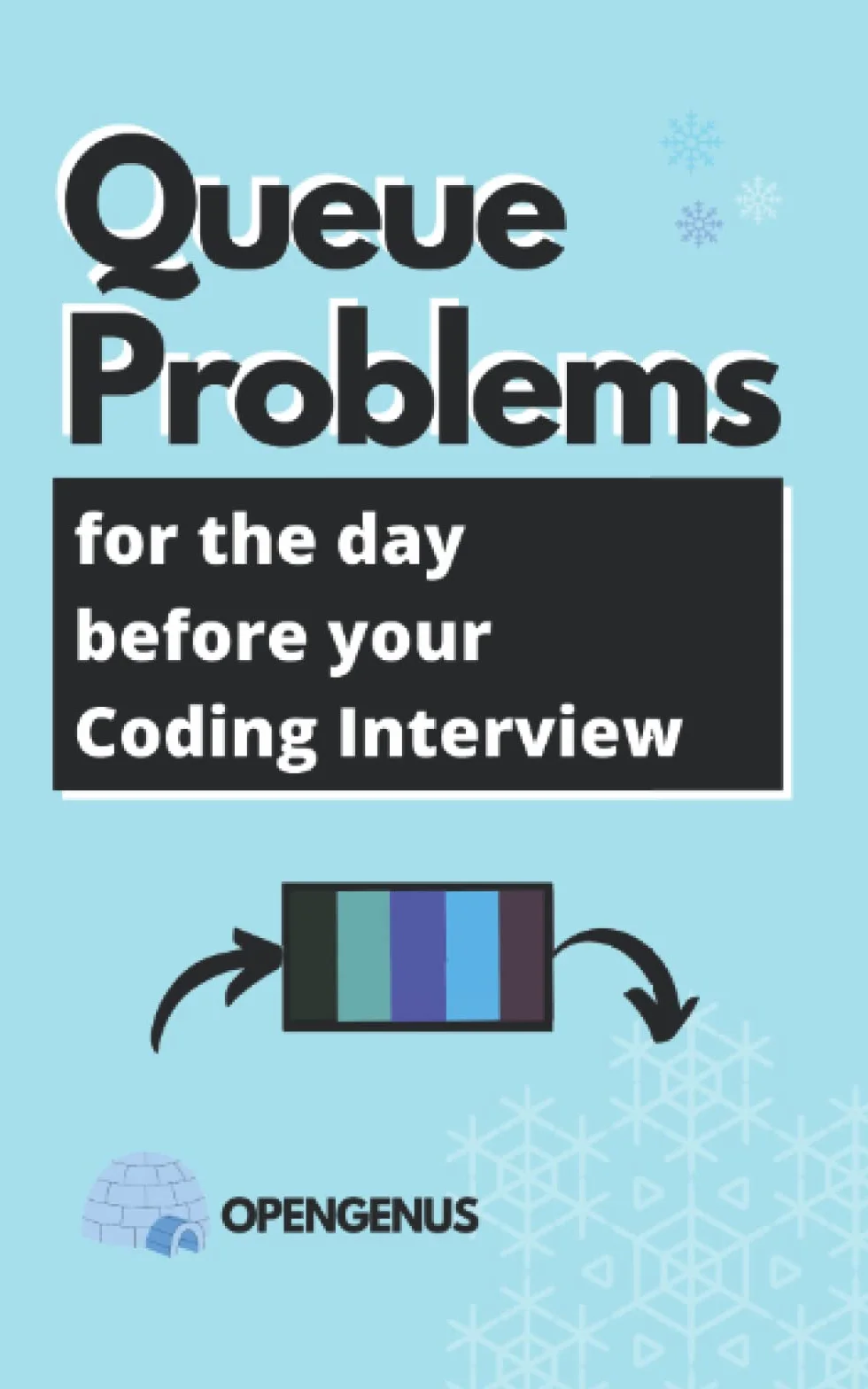 Queue Problems for the day before your Coding Interview