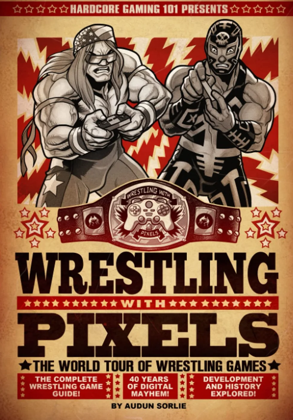 Hardcore Gaming 101 Presents: Wrestling With Pixels (Color Edition)