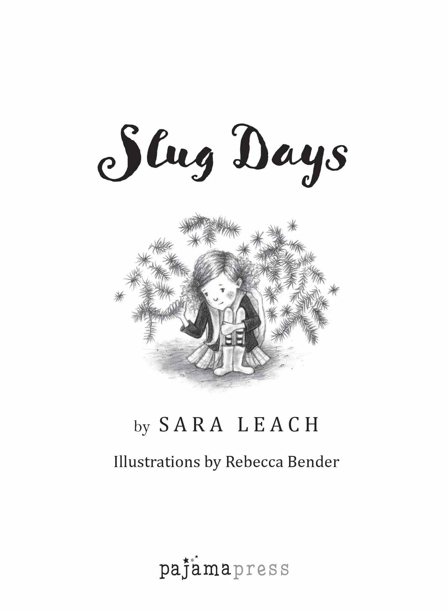 Slug Days: 1