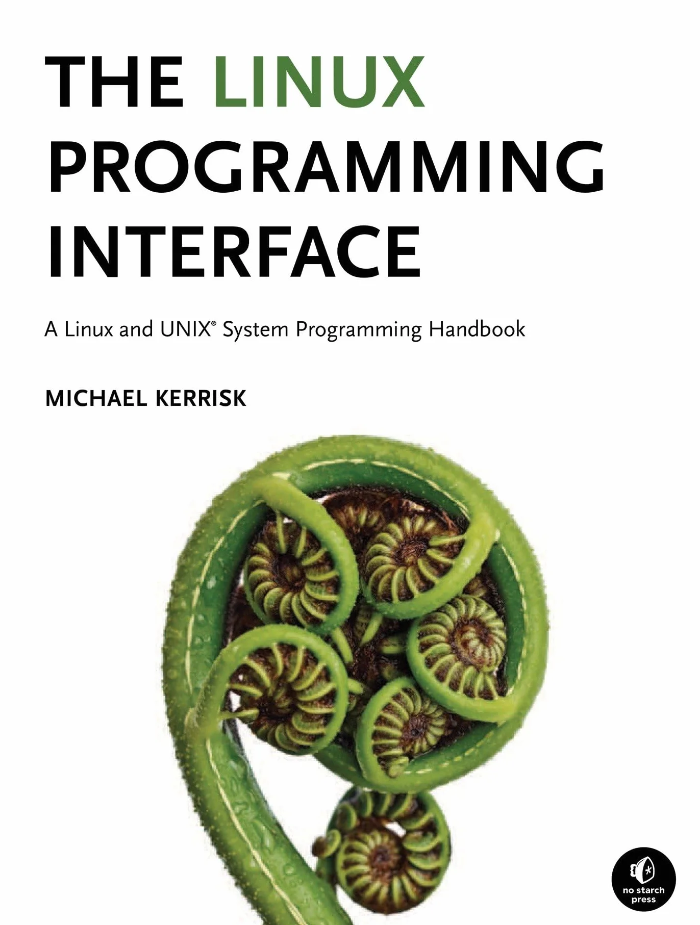 The Linux Programming Interface: A Linux and UNIX System Programming Handbook