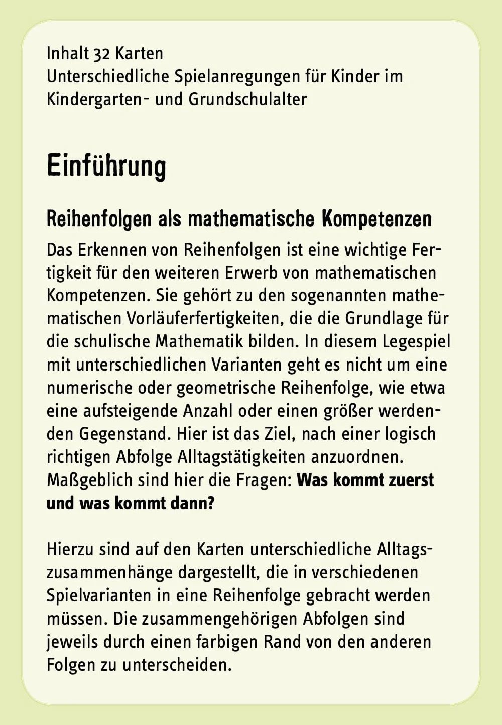 Was kommt zuerst?: Denk- und Legespiele mit 32 Karten für Kinder von 3 bis 8