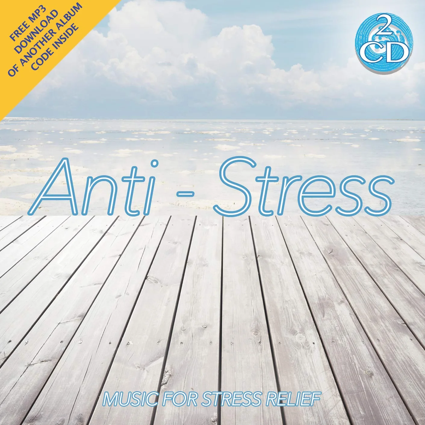 2 CD Anti-Stress - Relaxing Instrumental Music for Stress Relief [2CDs]