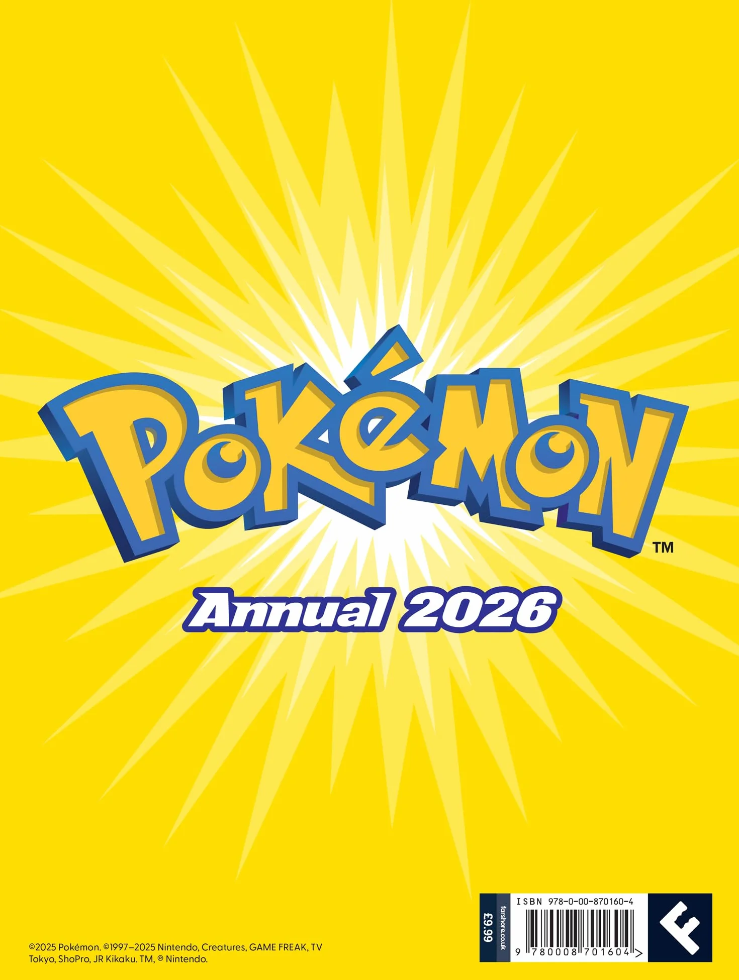 Pokémon Annual 2026: Packed with action and adventure, this is the perfect gift for Pokémon fans ages 6 years and over. BRAND NEW and OFFICIAL