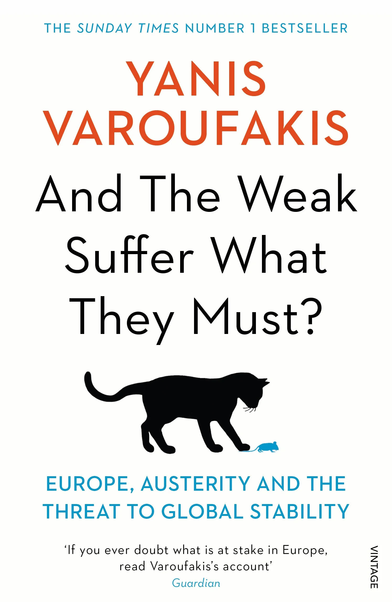 And the Weak Suffer What They Must?: Europe, Austerity and the Threat to Global Stability
