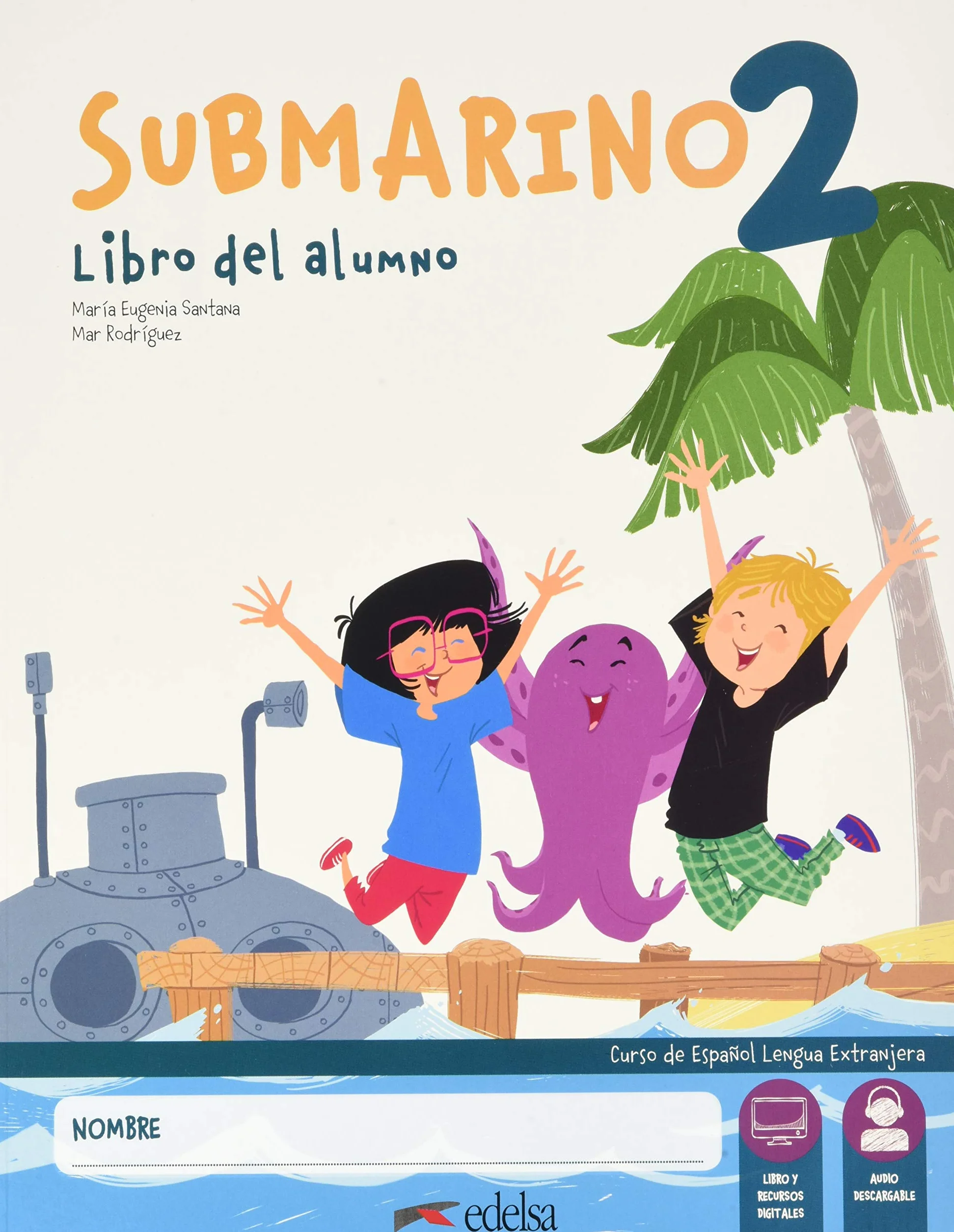 SUBMARINO 2 PODRĘCZNIK + ZESZYT ĆWICZEŃ + ZAWA: Pack: Libro del alumno + Cuaderno + audio descargable (nivel 2)