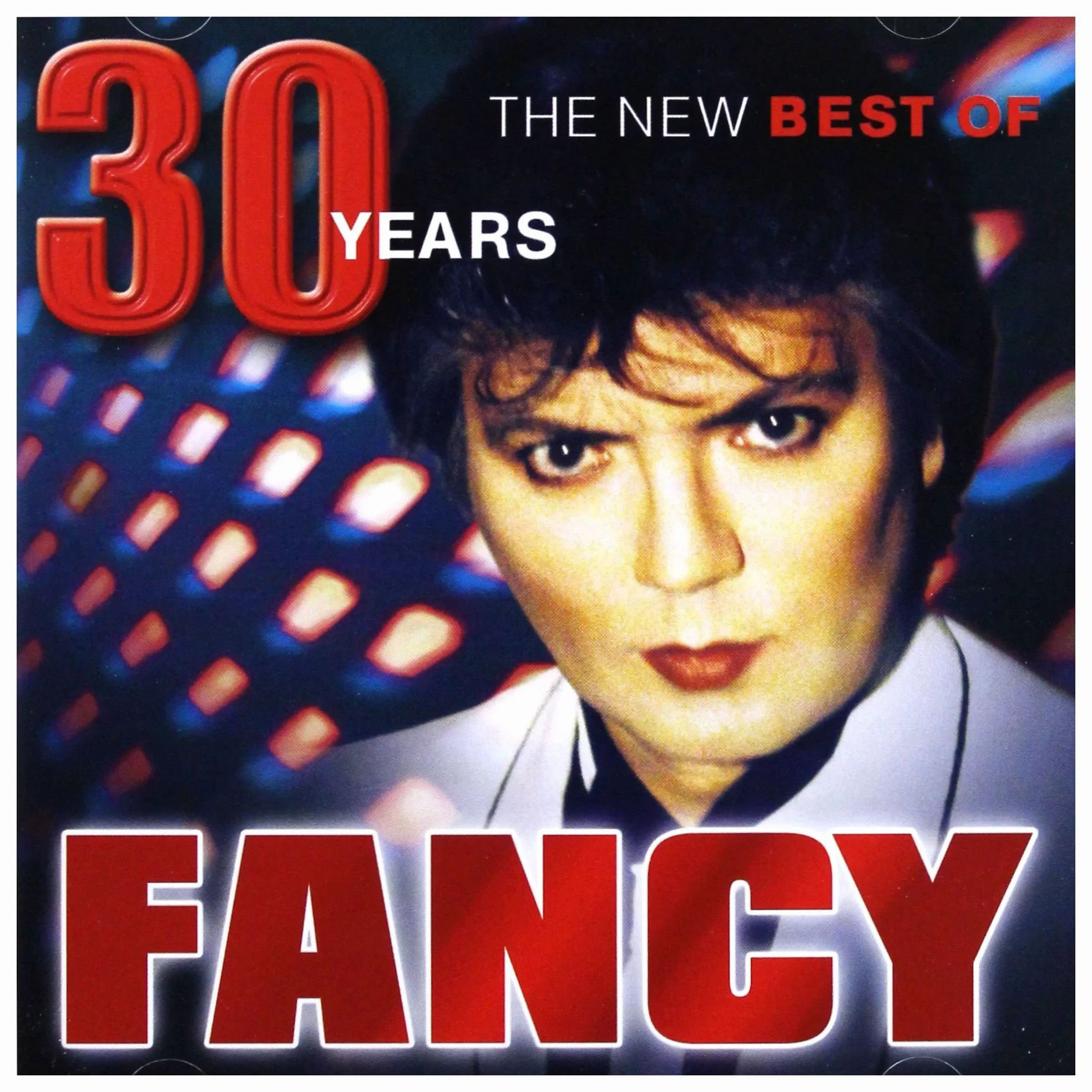 Fancy - 30 Years - The New Best Of