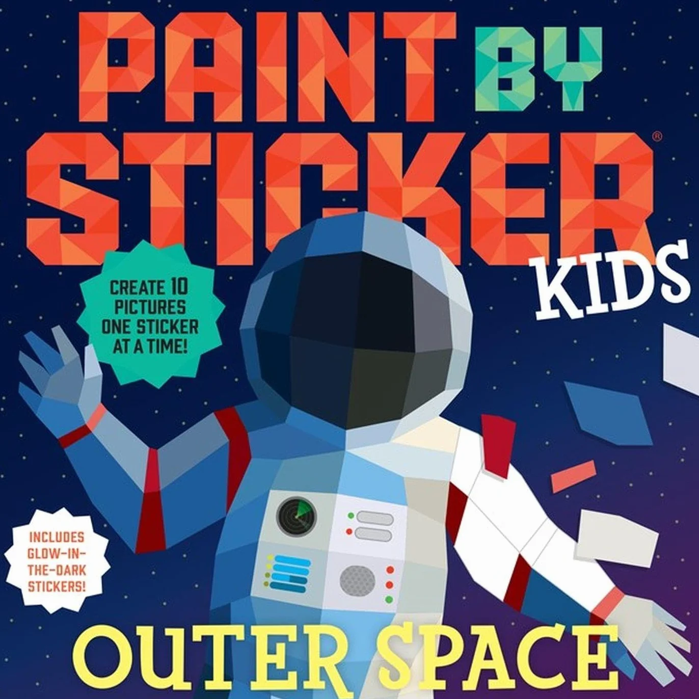 Paint by Sticker Kids: Outer Space: Create 10 Pictures One Sticker at a Time! Includes Glow-in-the-Dark Stickers