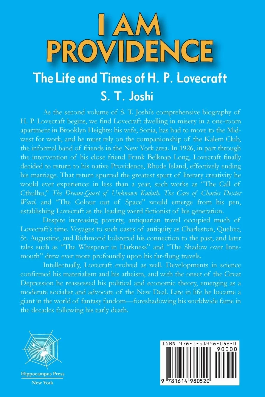 I Am Providence: The Life and Times of H. P. Lovecraft, Volume 2