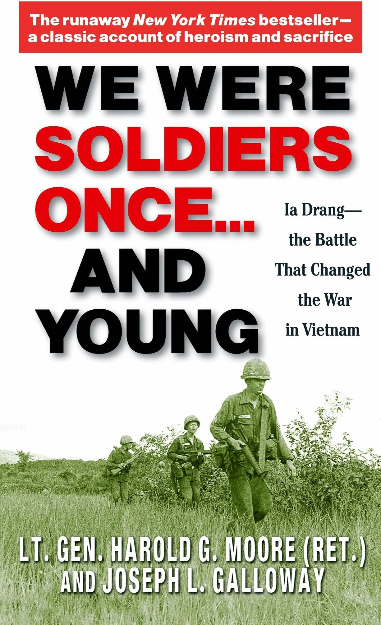 We Were Soldiers Once...and Young: Ia Drang - The Battle That Changed the War in Vietnam