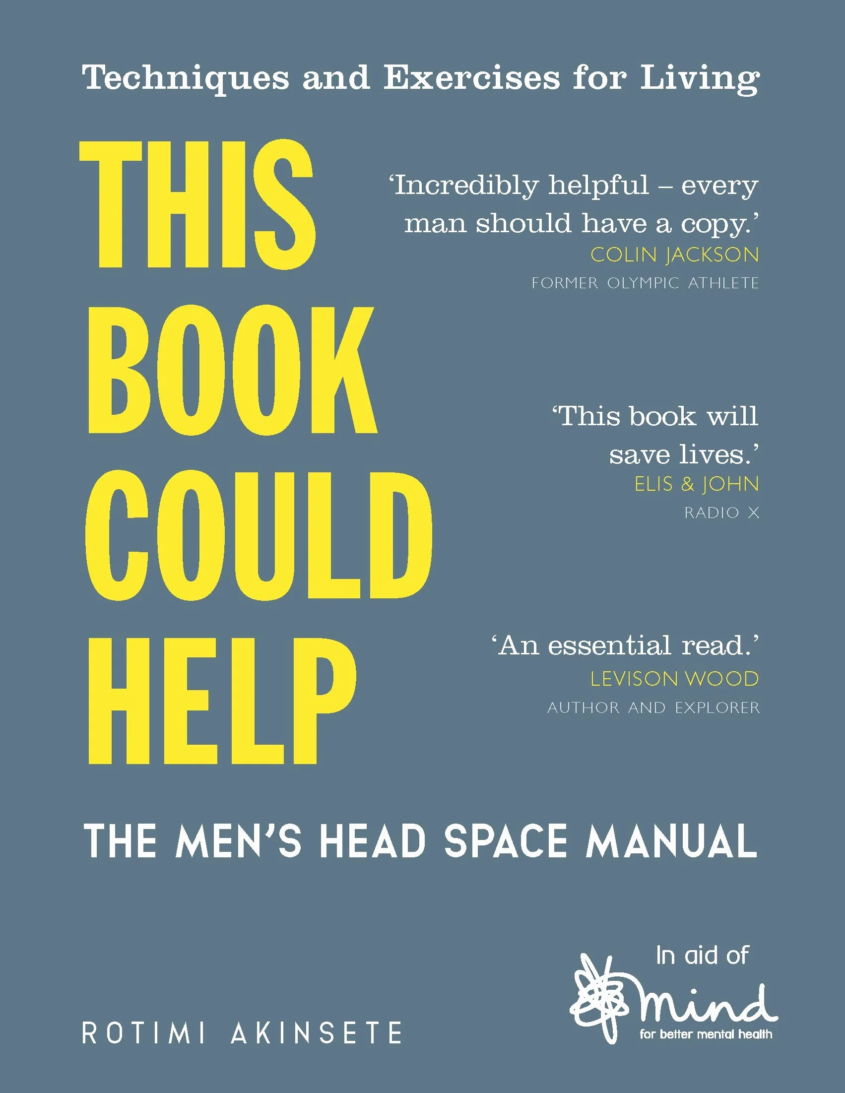 This Book Could Help: The Men's Head Space Manual