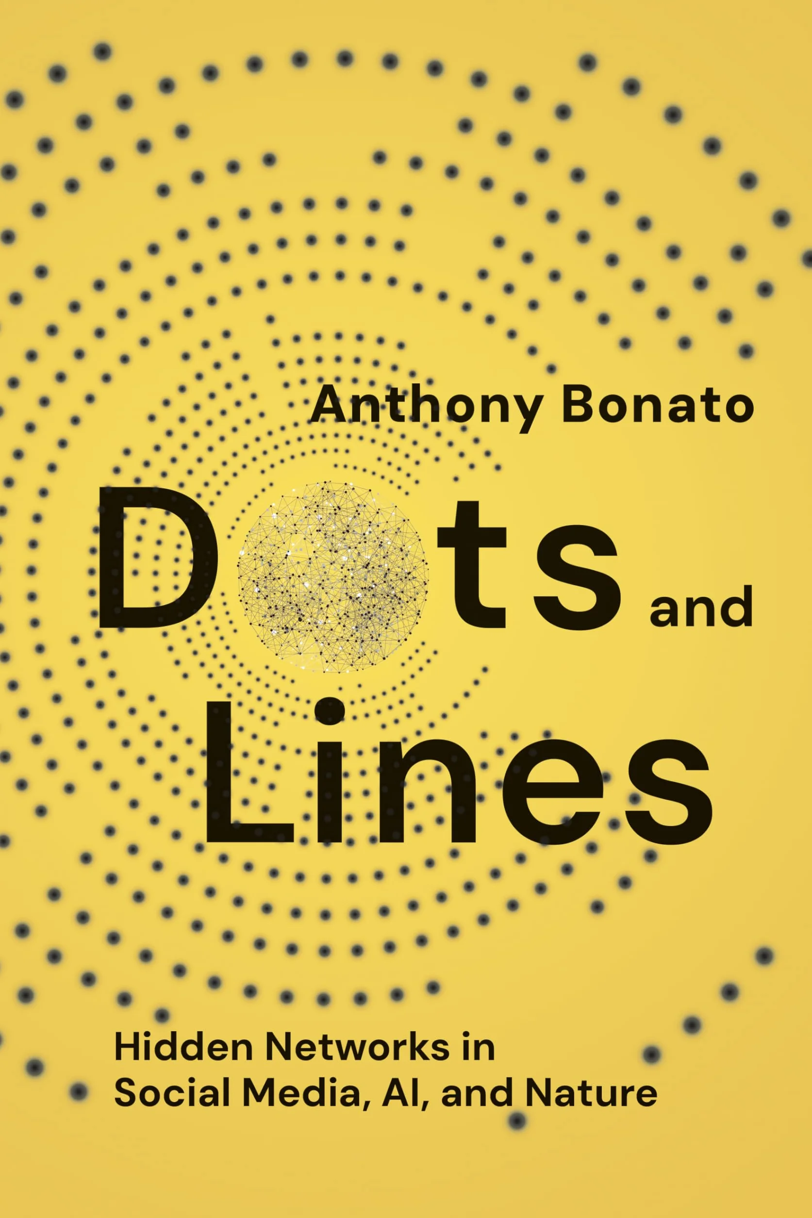 Dots and Lines: Hidden Networks in Social Media, Ai, and Nature