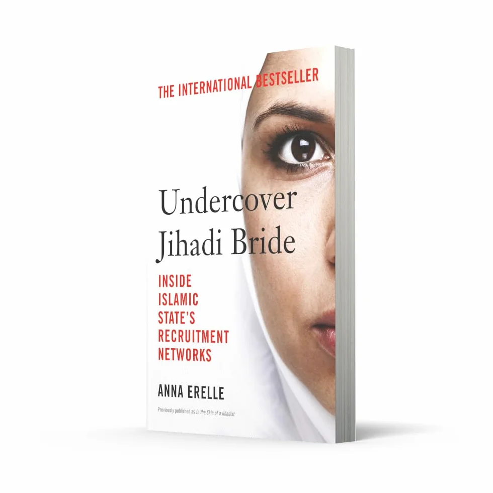 Undercover Jihadi Bride: Inside Islamic State’s Recruitment Networks