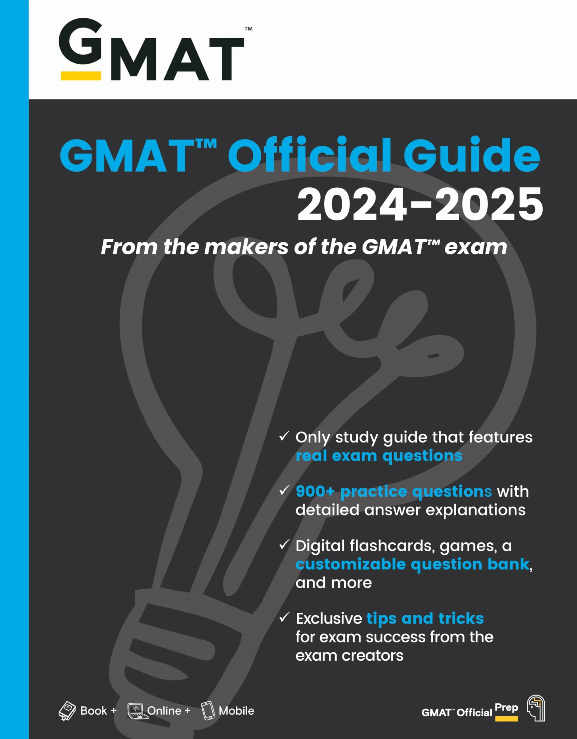 GMAT Official Guide 2024-2025: Book + Online Question Bank: From the Makers of the GMAT Exam