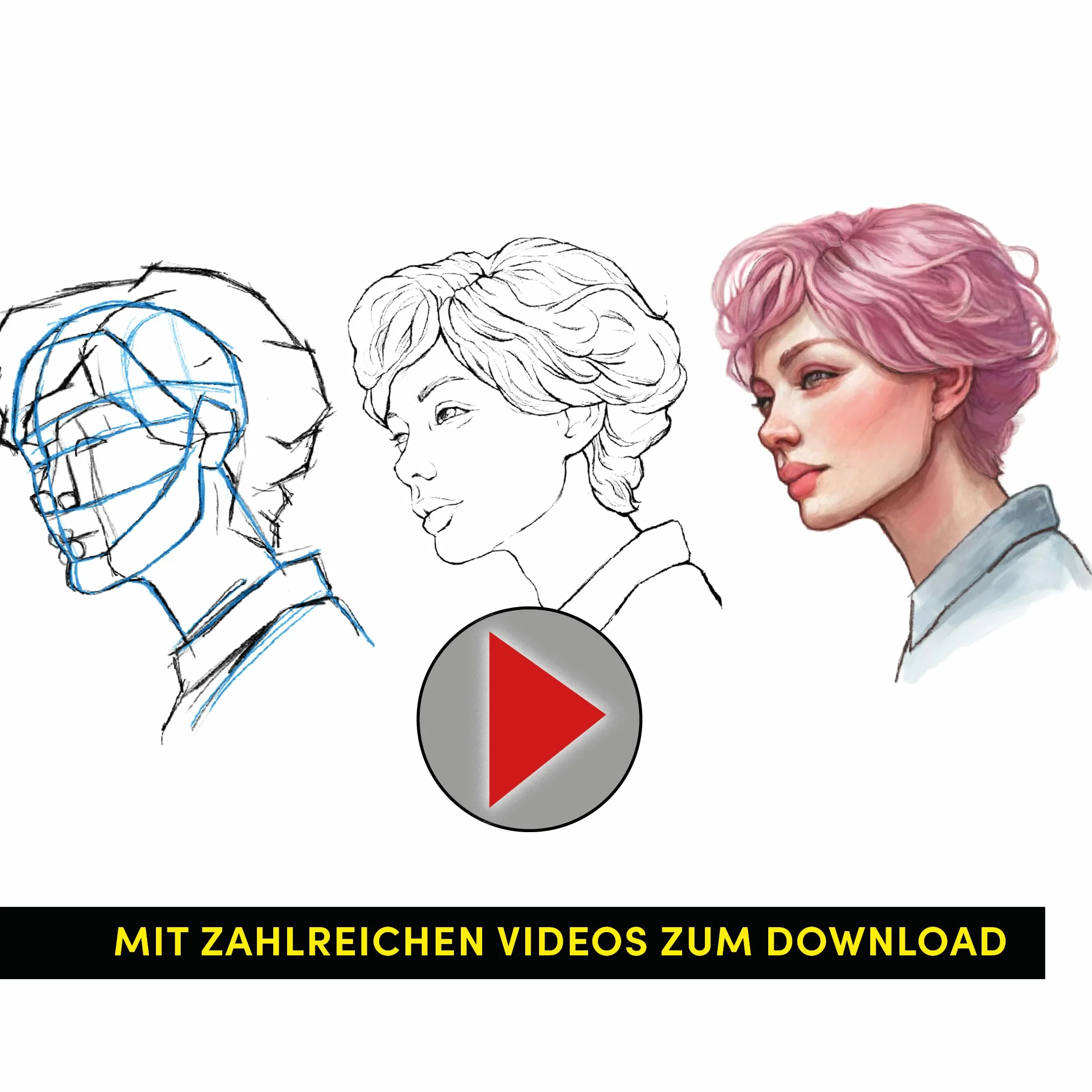 Die Kunst des Zeichnens. Die Loomis-Methode. Gesichter & Köpfe zeichnen: Mit zahlreichen Videos zum Download