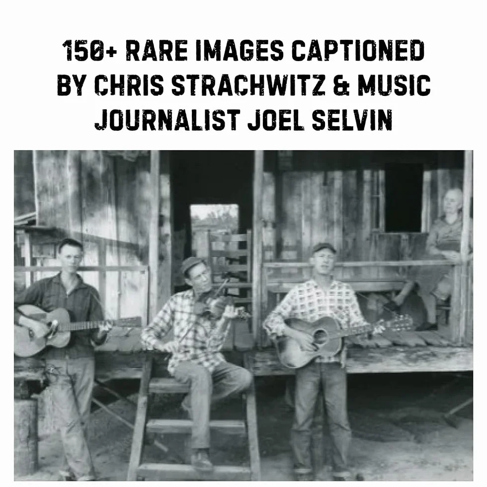 Arhoolie Records Down Home Music: The Stories and Photographs of Chris Strachwitz